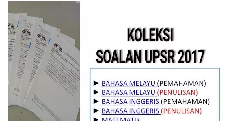 Koleksi Soalan Upsr 2017 Upsræ­·å¹´è€ƒé¡Œ